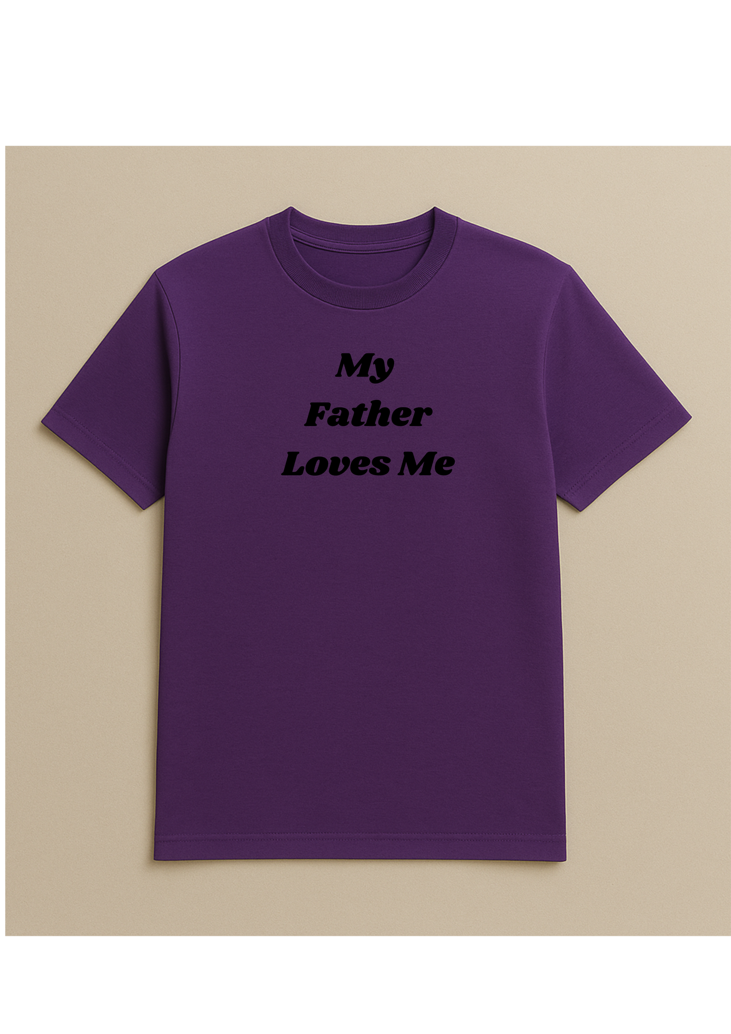 T-shirt - My father loves me