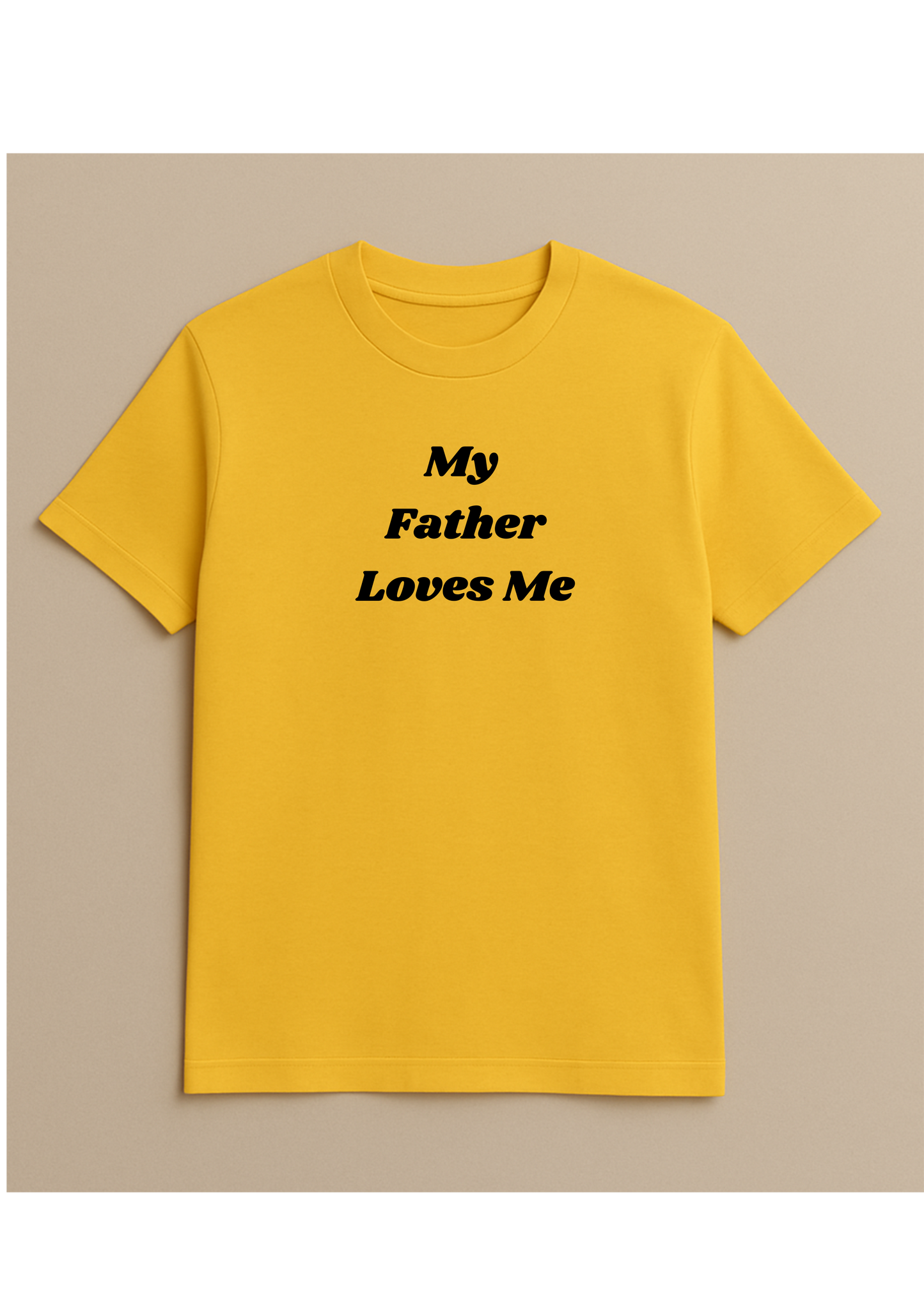 T-shirt - My father loves me