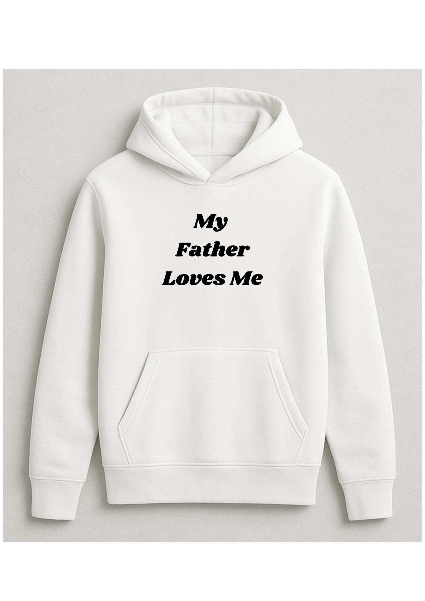 My father loves me