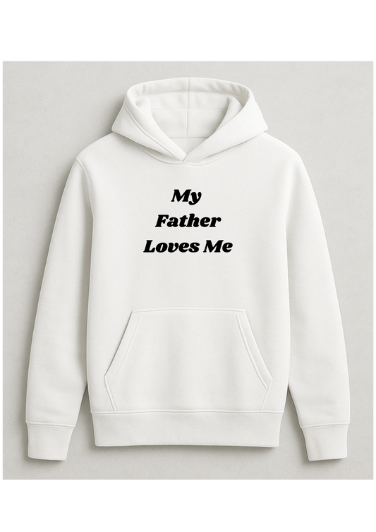 My father loves me